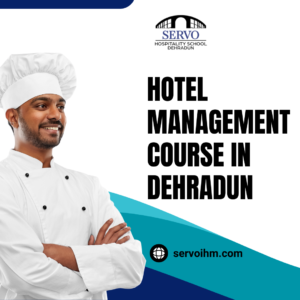 hotel management course in Dehradun