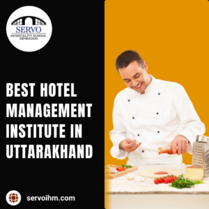 Best Hotel Management Institute in Uttarakhand