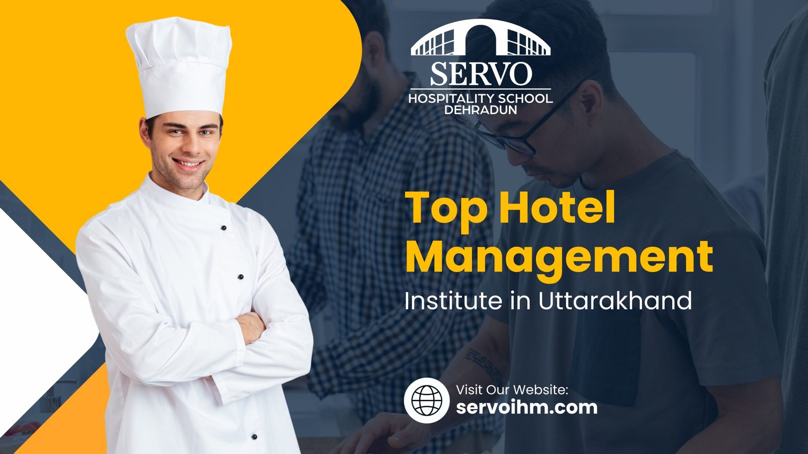 Top Hotel Management Institute in Uttarakhand : Servo IHM