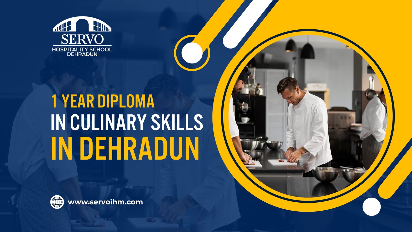 1 Year Diploma in Culinary Skills in Dehradun : Servo IHM