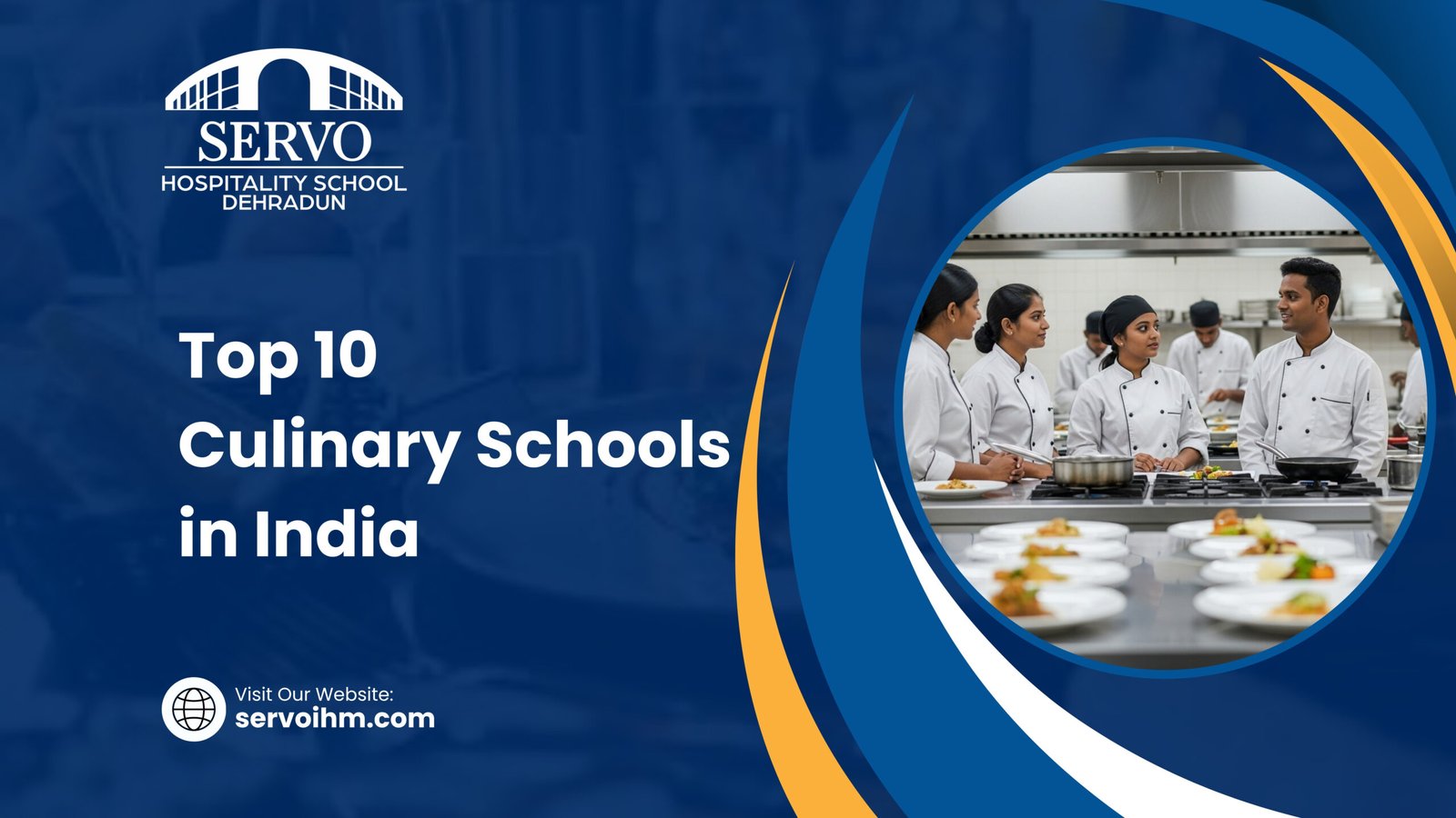 Top 10 Culinary Schools in India : SERVO IHM